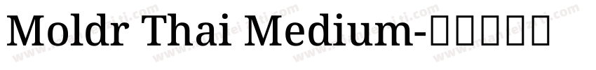 Moldr Thai Medium字体转换